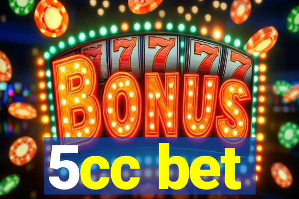 5cc bet